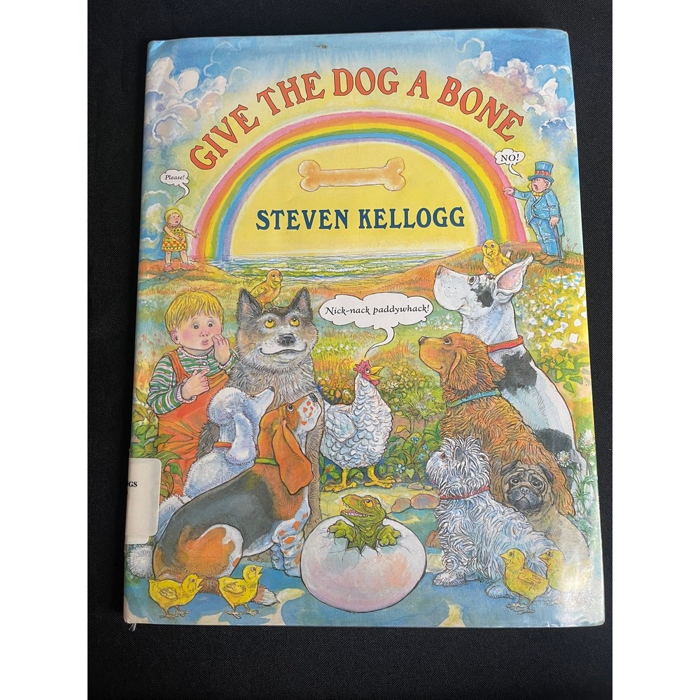 Give the Dog a Bone by Steven Kellogg 2000 Hardcover Library Picture Book